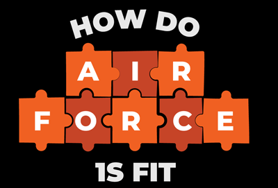 How do Air Force 1s fit