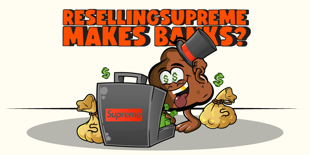 can-you-make-bank-reselling-supreme
