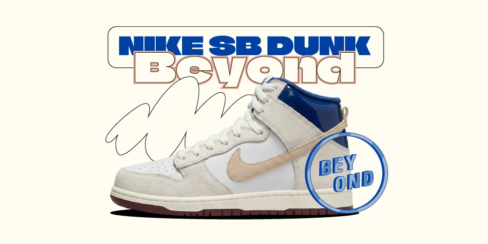 Beyond Nike SB Dunk High
