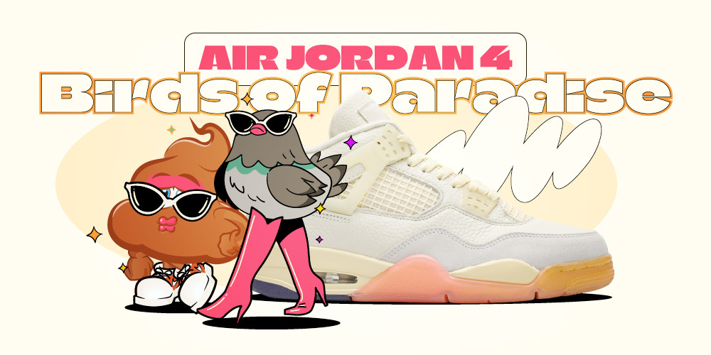Jordan 4 Birds of Paradise