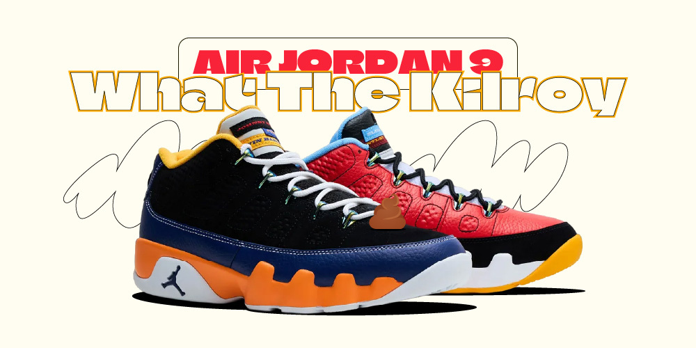 Jordan 9 What The Kilroy
